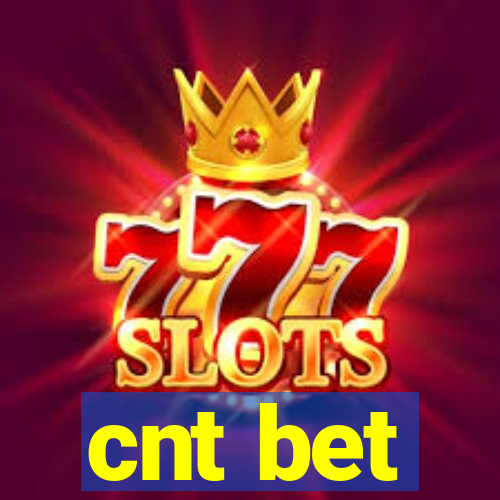cnt bet